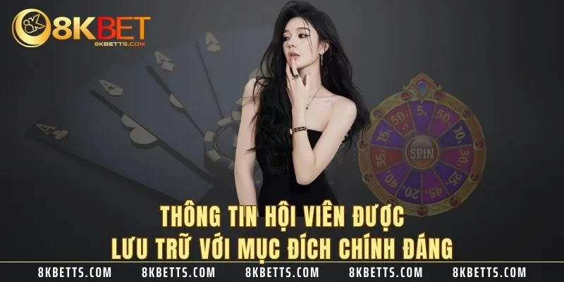 Thông tin hội viên được lưu trữ với mục đích chính đáng